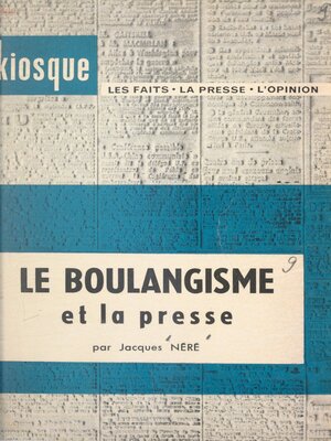 cover image of Le boulangisme et la presse
